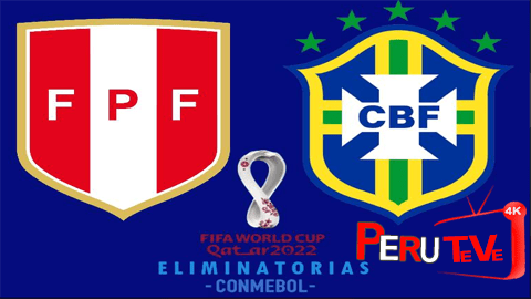 PerÃº vs. Brasil Eliminatorias Qatar 2022