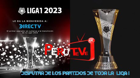 Liga 1 en DirecTV 2023 y Peruteve Club