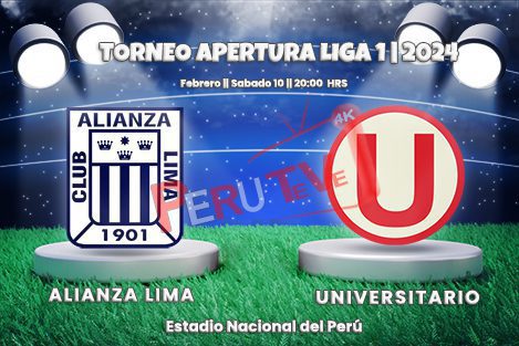 Alianza Lima vs Unversitario Liga 1 -2024